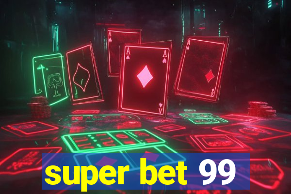 super bet 99